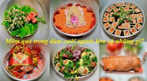 Sính Lễ Cưới Người Hoa Gồm Những Gì?